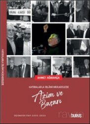 Hatıralarla İslami Mücadelede Azim ve Başarı 3 - Duruş