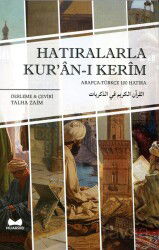 Hatıralarla Kur'an-ı Kerim - Muarrib