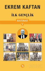 Hatırat 1 / İlk Gençlik - Birinci Kitap
