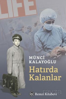 Hatırda Kalanlar - 1