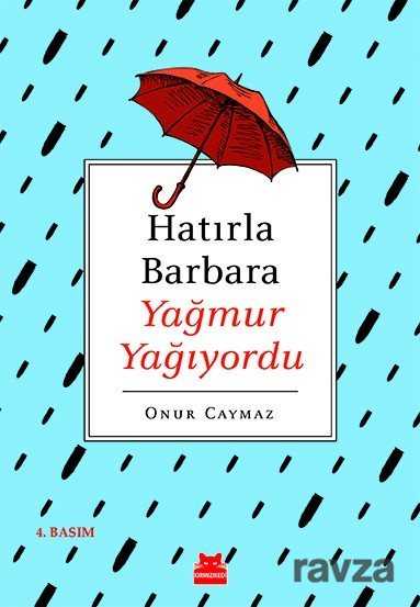 Hatırla Barbara Yağmur Yağıyordu - Kırmızı Kedi Yayınevi