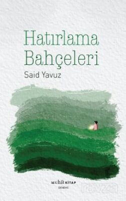 Hatırlama Bahçeleri - 1