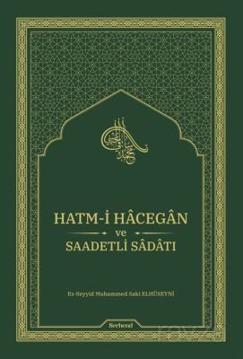 Hatm-i Hâcegân ve Saadetli Sâdâtı - 1