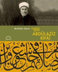 Hattat Şeyh Abdülaziz Rifaî - Kubbealtı Neşriyat
