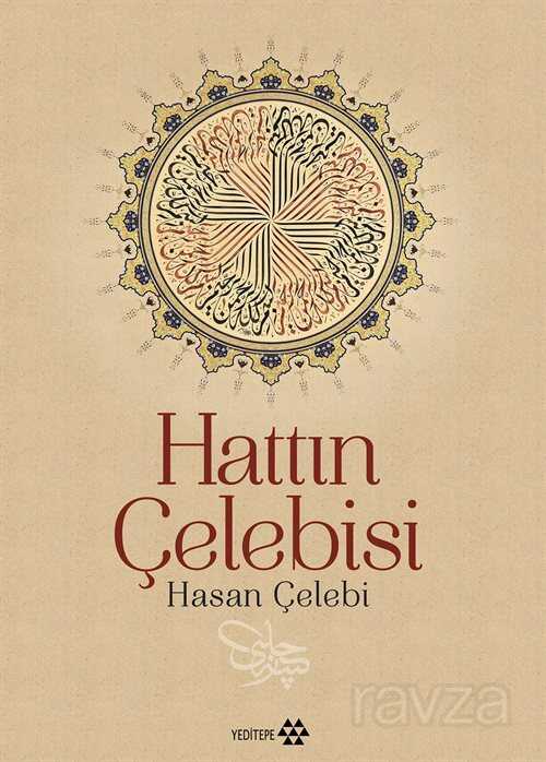 Hattın Çelebisi Hasan Çelebi (Ciltli) - Yeditepe Yayınevi