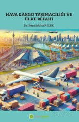 Hava Kargo Taşımacılığı ve Ülke Refahı - Hiper Yayın
