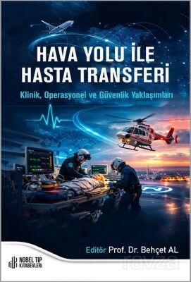Hava Yolu ile Hasta Transferi Klinik, Operasyonel ve Güvenlik Yaklaşımları - 1