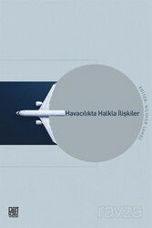 Havacılıkta Halkla İlişkiler - Palet Yayınları (Konya)