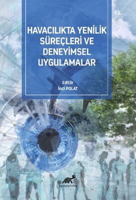 Havacılıkta Yenilik Süreçleri ve Deneyimsel Uygulamalar - 1