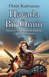 Havada Bir Ömür - Destek Yayınları