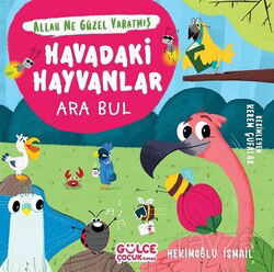 Havadaki Hayvanlar - Ara Bul / Allah Ne Güzel Yaratmış - Timaş Gülce Çocuk