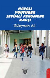Havalı Youtuber Sevimli Fenomene Karşı - Dorlion Yayınevi