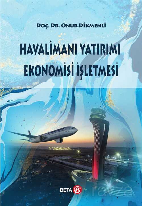 Havalimanı Yatırımı Ekonomisi İşletmesi - 1