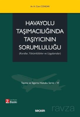 Havayolu Taşımacılığında Taşıyıcının Sorumluluğu - 1