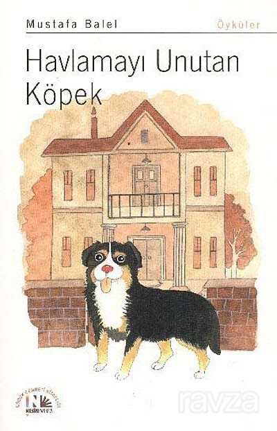 Havlamayı Unutan Köpek - Nesin Yayınevi