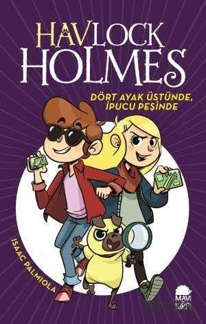 Havlock Holmes Dört Ayak Üstünde, İpucu Peşinde (Ciltli) - 1