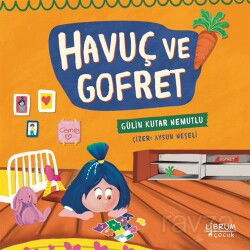 Havuç ve Gofret - Librum Çocuk