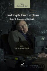 Hawking'de Evren ve Tanrı Büyük Tasarımın Peşinde - Paradigma Akademi Yayınları