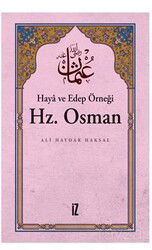 Haya ve Edep Örneği Hz. Osman - İz Yayıncılık