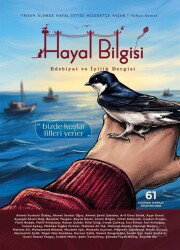 Hayal Bilgisi Edebiyat ve İyilik Dergisi Sayı: 61 Haziran-Temmuz-Ağustos 2026 - Hayal Bilgisi Dergisi