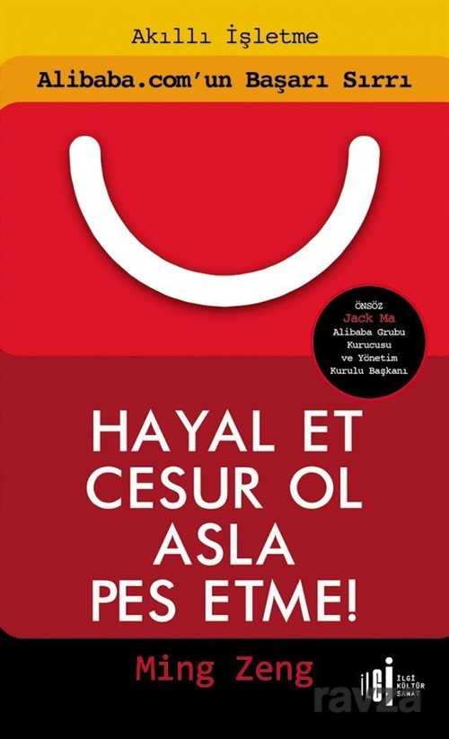 Hayal Et Cesur Ol Asla Pes Etme! - İlgi Kültür Sanat Yayınları