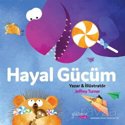 Hayal Gücüm - Yakamoz Çocuk