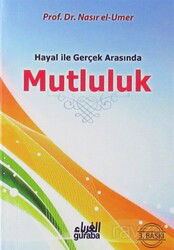 Hayal ile Gerçek Arasında Mutluluk (Cep Boy) - Guraba Yayınları