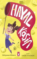 Hayal Kaşifi - Timaş Çocuk Yayınları
