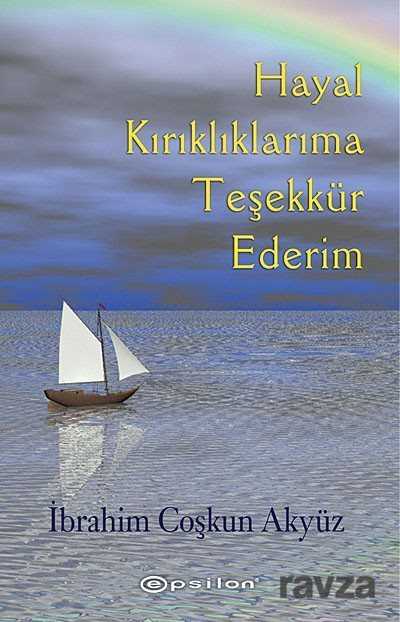 Hayal Kırıklıklarıma Teşekkür Ederim - 1