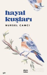 Hayal Kuşları - Çıra Yayınları