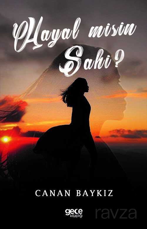 Hayal Misin Sahi ? - Gece Kitaplığı