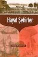 Hayal Şehirler - Akçağ Yayınları