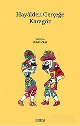 Hayalden Gerçeğe Karagöz - Kitabevi Yayıncılık