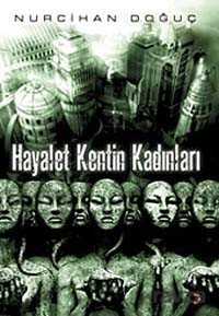 Hayalet Kentin Kadınları - 1