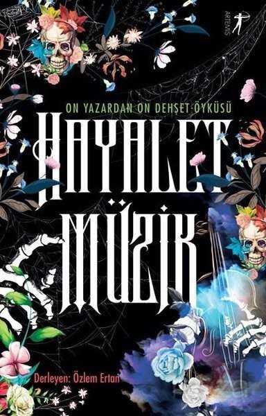 Hayalet Müzik - On Yazardan Oluşan Dehşet Öyküsü - Artemis Yayınları