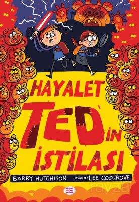 Hayalet Ted'in İstilası 3 - 1