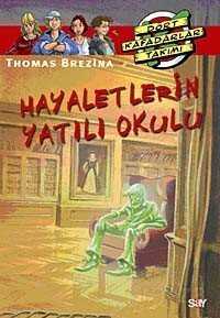 Hayaletlerin Yatılı Okulu (57.Kitap) - Say Yayınları