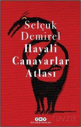 Hayali Canavarlar Atlası - Yapı Kredi Yayınları