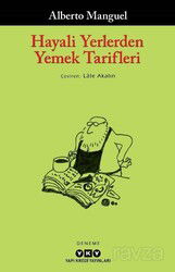 Hayali Yerlerden Yemek Tarifleri - Yapı Kredi Yayınları