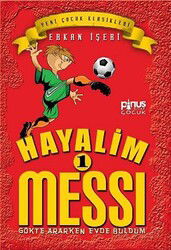 Hayalim Messi 1 - Pinus Kitap