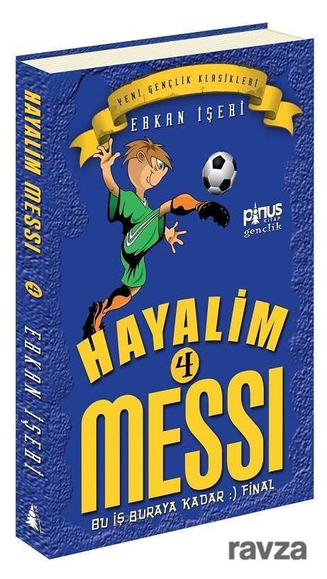 Hayalim Messi 4 / Bu İş Buraya Kadar Final - Pinus Kitap