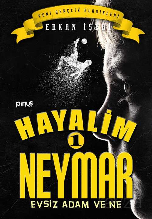 Hayalim Neymar 1 - Pinus Kitap