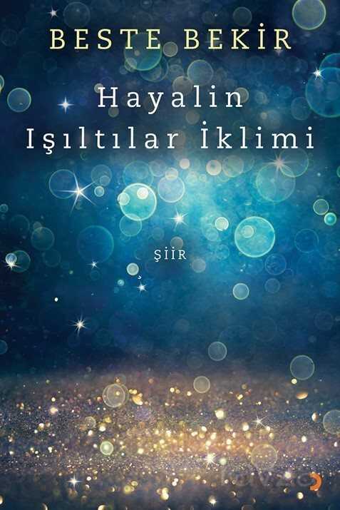 Hayalin Işıltılar İklimi - 1