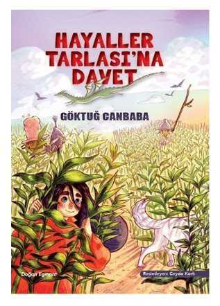 Hayaller Tarlasına Davet - Doğan Çocuk