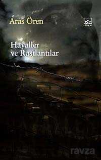 Hayaller ve Rastlantılar - 1