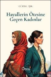 Hayallerin Ötesine Geçen Kadınlar - Omca Yayınları