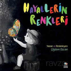 Hayallerin Renkleri - İthaki Çocuk