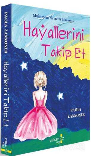 Hayallerini Takip Et - Yakamoz Yayıncılık