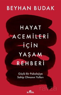 Hayat Acemileri İçin Yaşam Rehberi - 1