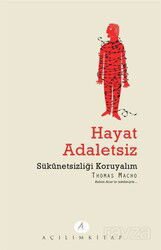 Hayat Adaletsiz - Açılım Kitap